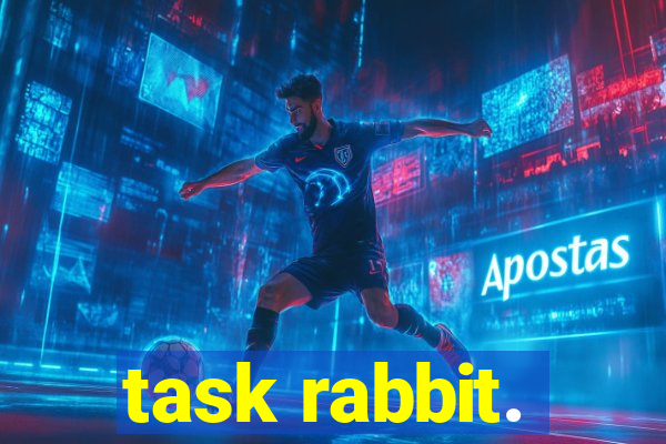 task rabbit.